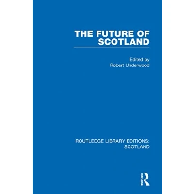 Afbeelding van Routledge Library Editions: Scotland The Future of