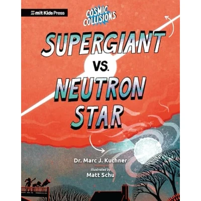 Afbeelding van Cosmic Collisions Collisions: Supergiant vs. Neutron Star