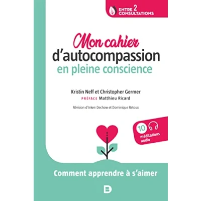 Afbeelding van MON CAHIER D&#039;AUTOCOMPASSION EN PLEINE CONSCIENCE COMMENT APP