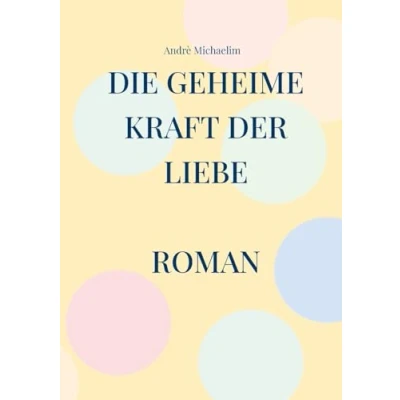 Afbeelding van Die geheime Kraft der Liebe