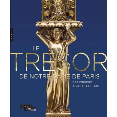 Image de le trésor de Notre Dame Paris. Des origines à Viollet Duc