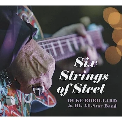 Afbeelding van Duke Robillard &amp; His All Star Band Six Strings Of Steel (CD)