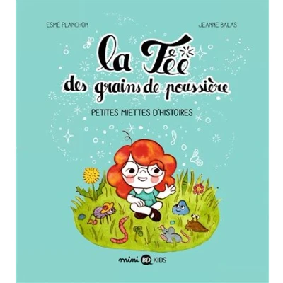 Image de La fée des grains de poussière, Tome 01