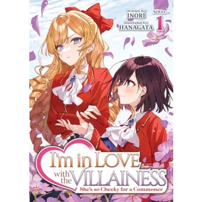 Afbeelding van I&#039;m in Love with the Villainess: She&#039;s so Cheeky for a Commoner (Light Novel) Vol. 1