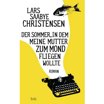 Afbeelding van Der Sommer, in dem meine Mutter zum Mond fliegen wollte