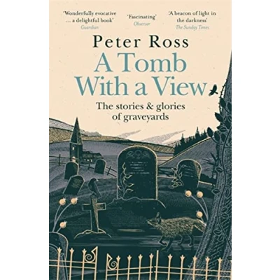Afbeelding van a Tomb With View The Stories &amp; Glories of Graveyards