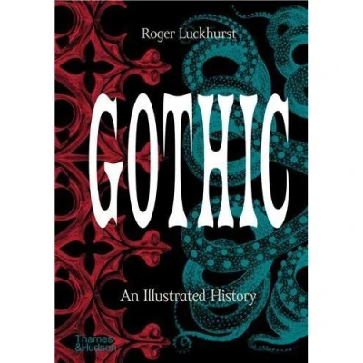 Image de Gothic An Illustrated History /anglais