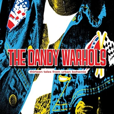 Afbeelding van The Dandy Warhols Thirteen Tales From Urban Bohemia (