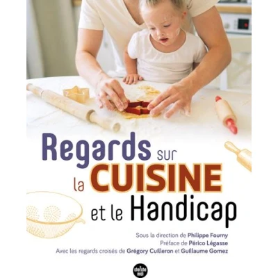 Image de Regards sur la cuisine et le handicap