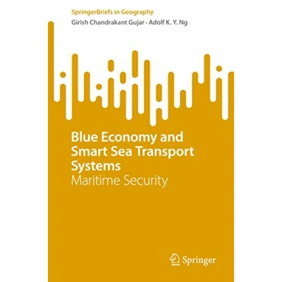 Afbeelding van SpringerBriefs in Geography Blue Economy and Smart Sea Transport Systems