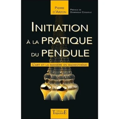 Image de Initiation à la pratique du pendule L&#039;art et manière en radiesthésie
