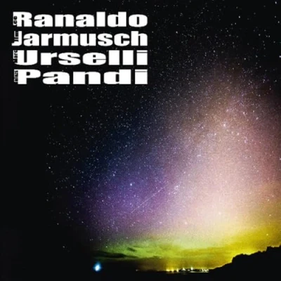 Afbeelding van Ranaldo/Jarmusch/Urselli/Pandi
