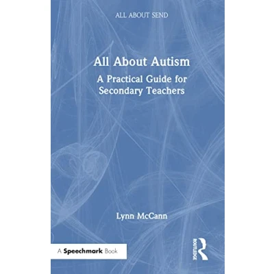 Afbeelding van All About SEND Autism: A Practical Guide for Secondary Teachers
