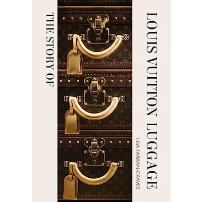 Afbeelding van The Story of Louis Vuitton Luggage