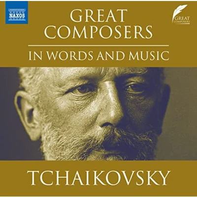 Afbeelding van Slovak Philharmonic Orchestra, Nicolaus Esterhazy Great Composers In Words And Music : Tchaikovsky (CD)