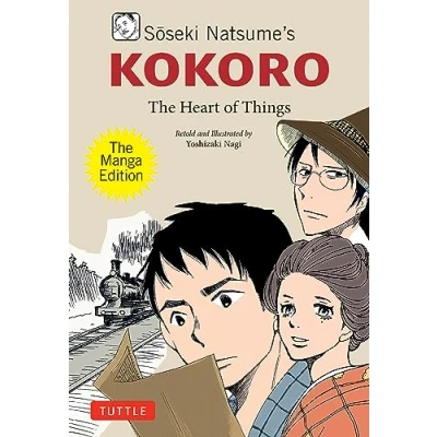 Afbeelding van Tuttle Japanese Classics In Manga Soseki Natsume&#039;s Kokoro: The Edition