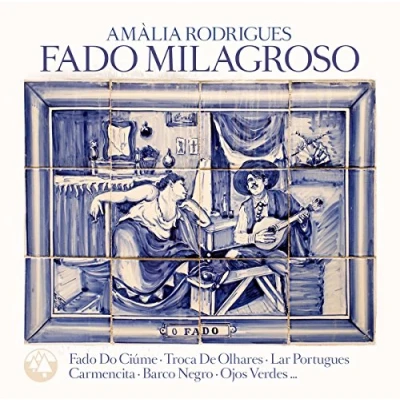 Afbeelding van Amalia Rodrigues Fado Milagroso