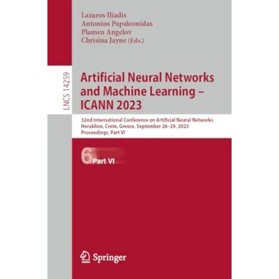 Afbeelding van Lecture Notes in Computer Science Artificial Neural Networks and Machine Learning ICANN 2023