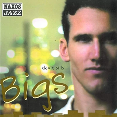 Afbeelding van David Sills Bigs (CD)