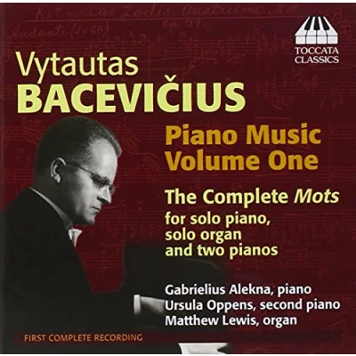 Afbeelding van Gabrielius Alekna, Matthew Lewis, Ursula Oppens Vytautas Bacevičius: Piano Music, Volume One (CD)
