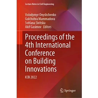 Afbeelding van Lecture Notes in Civil Engineering Proceedings of the 4th International Conference on Building Innovations