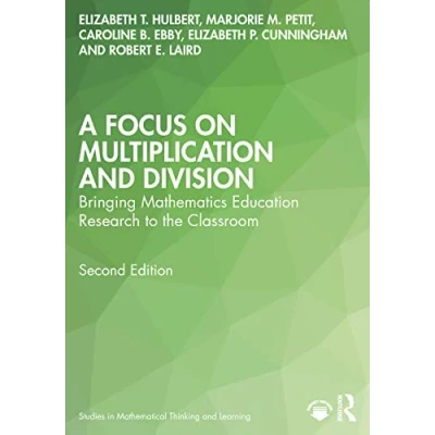 Afbeelding van Studies in Mathematical Thinking and Learning Series A Focus on Multiplication Division