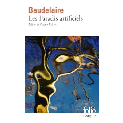 Afbeelding van Les Paradis artificiels: Précédé de La Pipe d&#039;opium, Le Hachich, Club des Hachichins