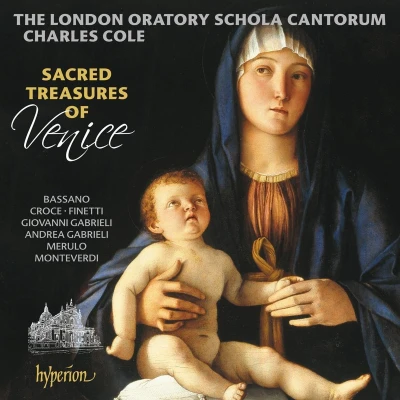 Afbeelding van The London Oratory Schola Cantorum, Charles Cole Sacred Treasures Of Venice (CD)