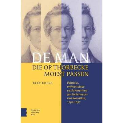 Afbeelding van De man die op Thorbecke moest passen