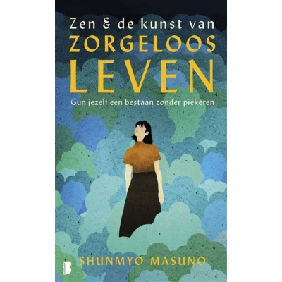Image de Zen &amp; de kunst van zorgeloos leven
