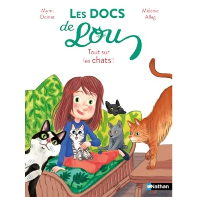 Afbeelding van LES DOCS DE LOU : TOUT SUR CHATS !