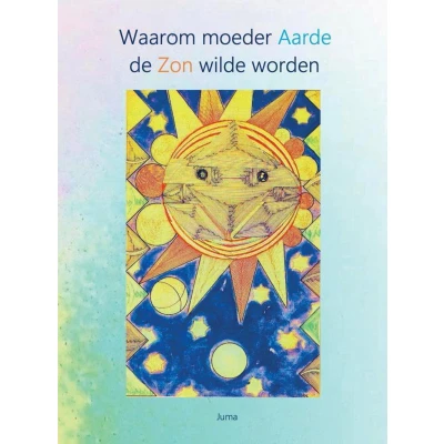 Afbeelding van Waarom moeder Aarde de Zon wilde worden