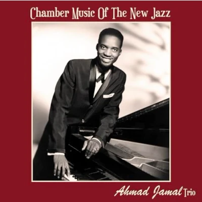Afbeelding van Ahmad Jamal Trio Chamber Music Of The New Jazz (LP)