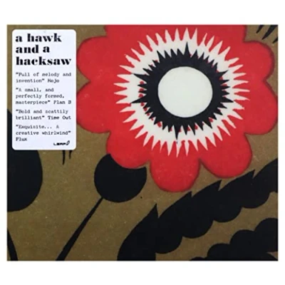 Afbeelding van A Hawk And Hacksaw (CD)