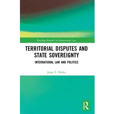Afbeelding van Routledge Research in International Law Territorial Disputes and State Sovereignty