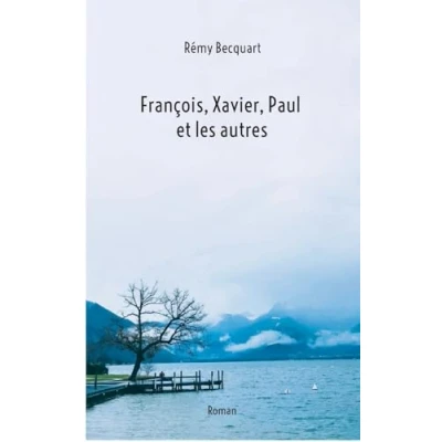 Afbeelding van Francois, Xavier, Paul et les autres