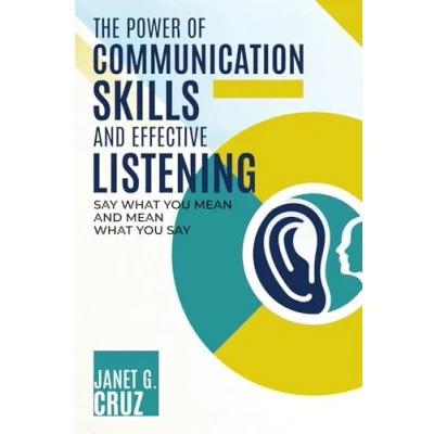 Afbeelding van The Power of Communication Skills and Effective Listening
