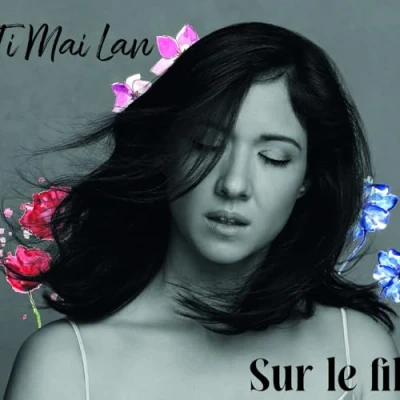 Afbeelding van Ti Mai Lan Sur Le Fil (CD)