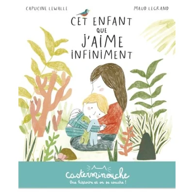Image de Casterminouche Cet enfant que j&#039;aime infiniment