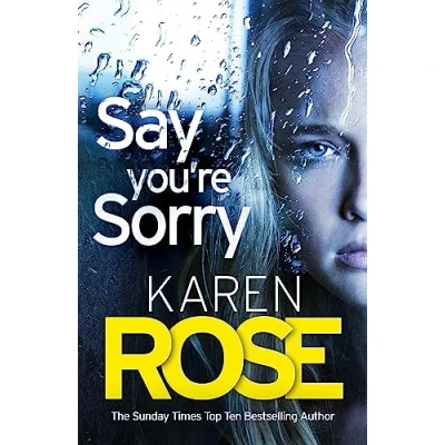 Afbeelding van Say You&#039;re Sorry The Sacramento Series Book 1