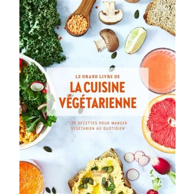 Image de Le grand livre de la cuisine végétarienne Nouvelle édition