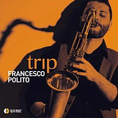 Afbeelding van Francesco Polito Trip (CD)