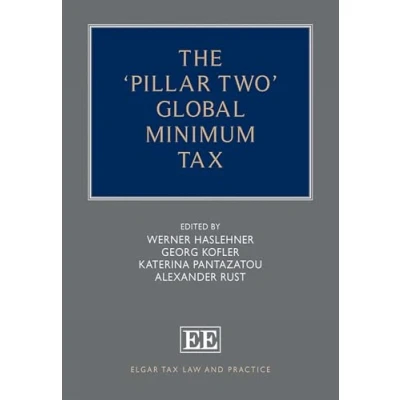 Afbeelding van Elgar Tax Law and Practice series The ‘Pillar Two’ Global Minimum