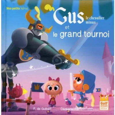 Image de Gus le chevalier minus et grand tournoi
