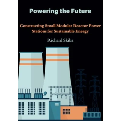 Afbeelding van Powering the Future: Constructing Small Modular Reactor Power Stations for Sustainable Energy