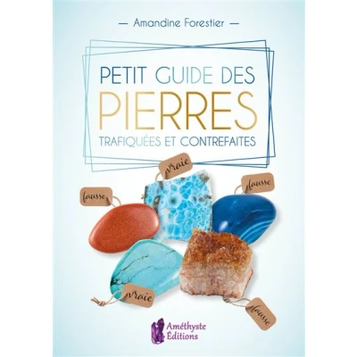 Image de Petit guide des pierres trafiquées et contrefaites