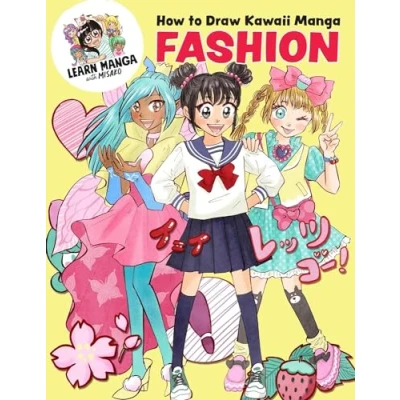 Afbeelding van Learn Manga with Misako How to Draw Kawaii Fashion
