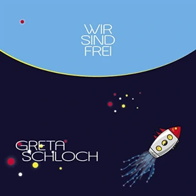 Afbeelding van Greta Schloch Wir Sind Frei (CD)