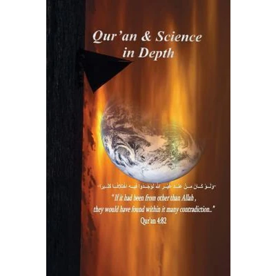 Afbeelding van Qur&#039;an And Science in Depth: its a complete study with The Deception of Allah Volume 1