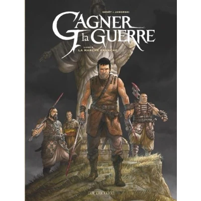 Image de Gagner La guerre Tome 4 Marche franche